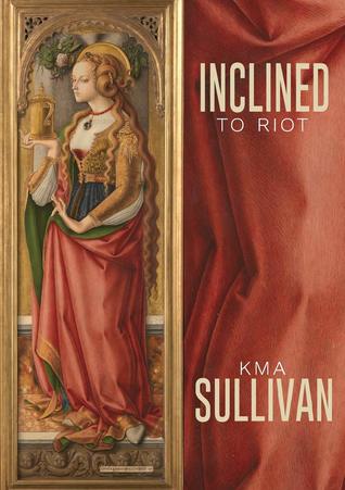 Inclined to Riot (Paperback)