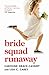 Bride Squad Runaway