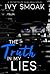 The Truth in My Lies by Ivy Smoak