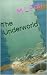 The Underworld by M.L. Farr