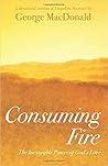 Consuming Fire: T...
