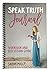 Speak Truth Journal