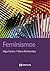 Feminismos (OBRAS DE REFERENCIA - ENSAIO E-book) (Galician Edition)