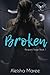 Broken (Reapers Reign MC, #1)