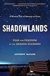 Shadowlands: Fear and Freedom at the Oregon Standoff