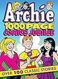 Archie 1000 Page Comics Jubilee