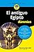 El antiguo Egipto para Dummies (Spanish Edition)