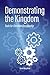 Demonstrating the Kingdom: ...
