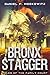 The Bronx Stagger