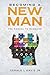 Becoming A New Man: The Man...