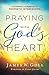 Praying with God's Heart: The Power and Purpose of Prophetic Intercession