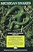 Michigan Snakes by J. Alan Holman