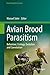 Avian Brood Parasitism: Behaviour, Ecology, Evolution and Coevolution (Fascinating Life Sciences)
