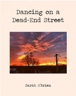 Dancing on a Dead-End Street