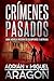 Crímenes Pasados: Una novel...