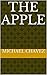 the apple by Michael Chavez