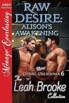 Raw Desire: Aliso...