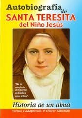 Historia De Un Alma - Autobiografia De Santa Teresita Del Niño Jesus (Paperback)