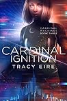 Cardinal Ignition (Cardinal Machines #3) Cardinal Ignition (Cardinal Machines #3)