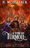 A Time of Turmoil (In the Eye of the Dragon #1)