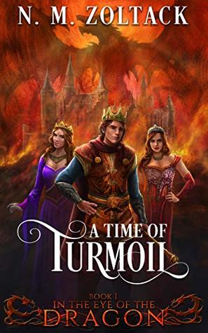 A Time of Turmoil (In the Eye of the Dragon #1)