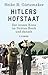 Hitlers Hofstaat: Der innere Kreis im Dritten Reich und danach