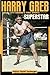 Harry Greb: Pittsburgh's First Sports Superstar
