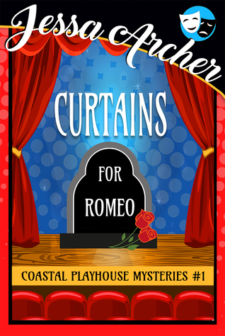Curtains for Romeo (Coastal Playhouse Mysteries, #1)