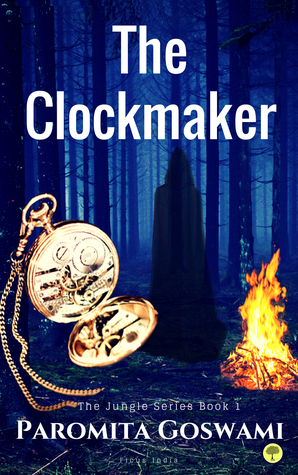 The Clockmaker: Supernaturalsuspense paranormal Indian Drama (Jungle Series Book Book 1)