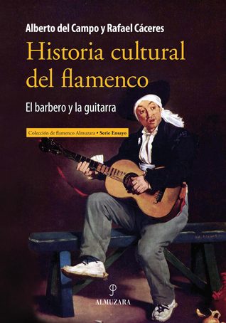 Historia cultural del flamenco : (1546-1910) : el barbero y la guitarra