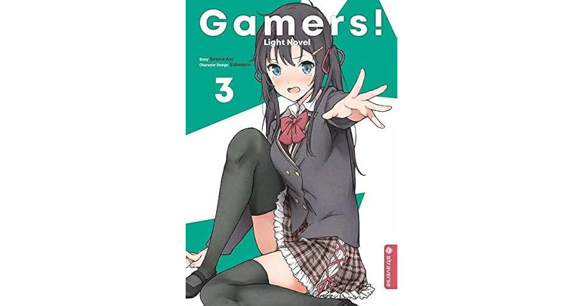 Gamers! Light Novel 03 by Sekina Aoi