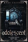 Adolescent (The Heir Series, #1) Adolescent (The Heir Series, #1)