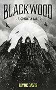 Blackwood: A Gotheim Fantasy Tale