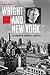 Wright and New York: The Making of America's Architect
