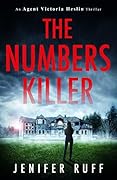 The Numbers Killer (Agent Victoria Heslin #1)