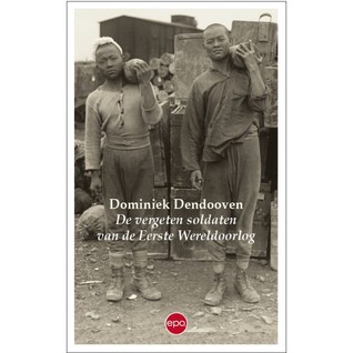 De vergeten soldaten van de Eerste Wereldoorlog (Paperback)