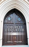 Church Etiquette:...