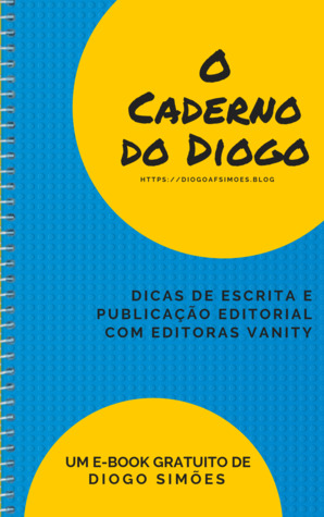 O Caderno do Diogo - Dicas de Escrita e Publicação Editorial com Editoras Vanity