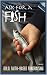 Ask for a Fish: Bold, Faith...