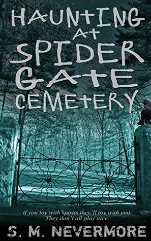 Haunting at Spider Gate Cemetery (Kindle Edition)