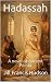 Hadassah: A novel of Ancient Persia