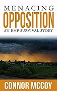 Menacing Opposition: An EMP Survival Story