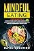 Mindful Eating: Change your...