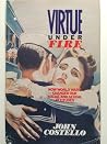 Virtue Under Fire: How World War II Changed Our Social & Sexual Attitudes Virtue Under Fire: How World War II Changed Our Social & Sexual Attitudes