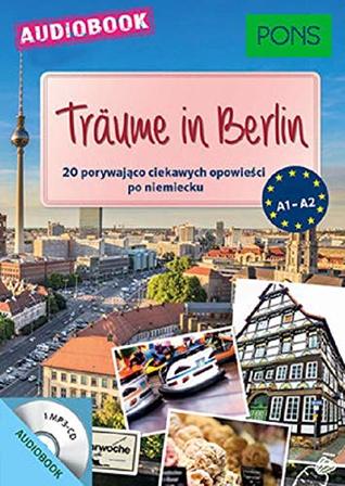 Traume in Berlin. A1-A2 + CD (Paperback)