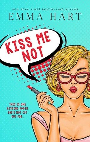 Kiss Me Not (Kiss Me, #1)