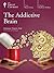 The Addictive Brain