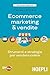 eCommerce marketing & vendite: Strumenti e strategie per vendere online (Italian Edition)