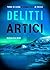 DELITTI ARTICI: Thriller n.2 della serie norvegese (Italian Edition)