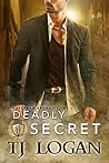 Deadly Secret by T.J.  Logan